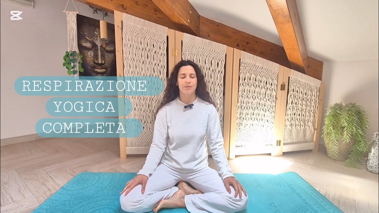 RESPIRAZIONE YOGICA COMPLETA E RESPIRO DI LUCE | Ritrova il tuo respiro naturale