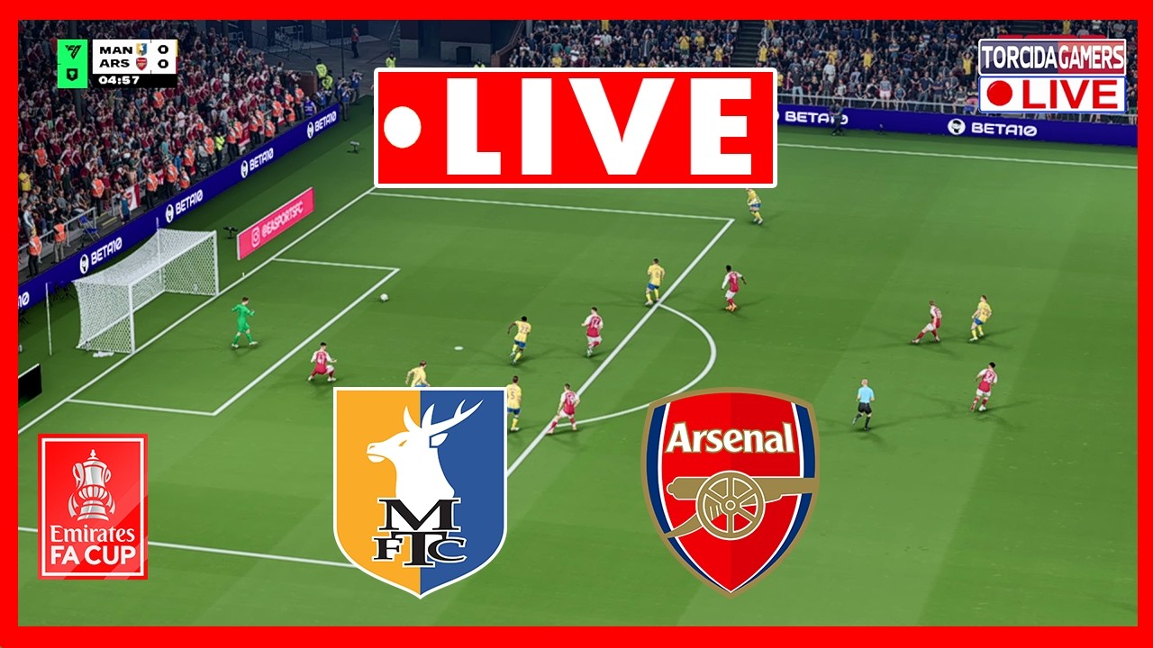 🔴 LIVE: Mansfield Town vs Arsenal 🔴 FA Cup 2025/2026 ⚽ Match Today Simulation