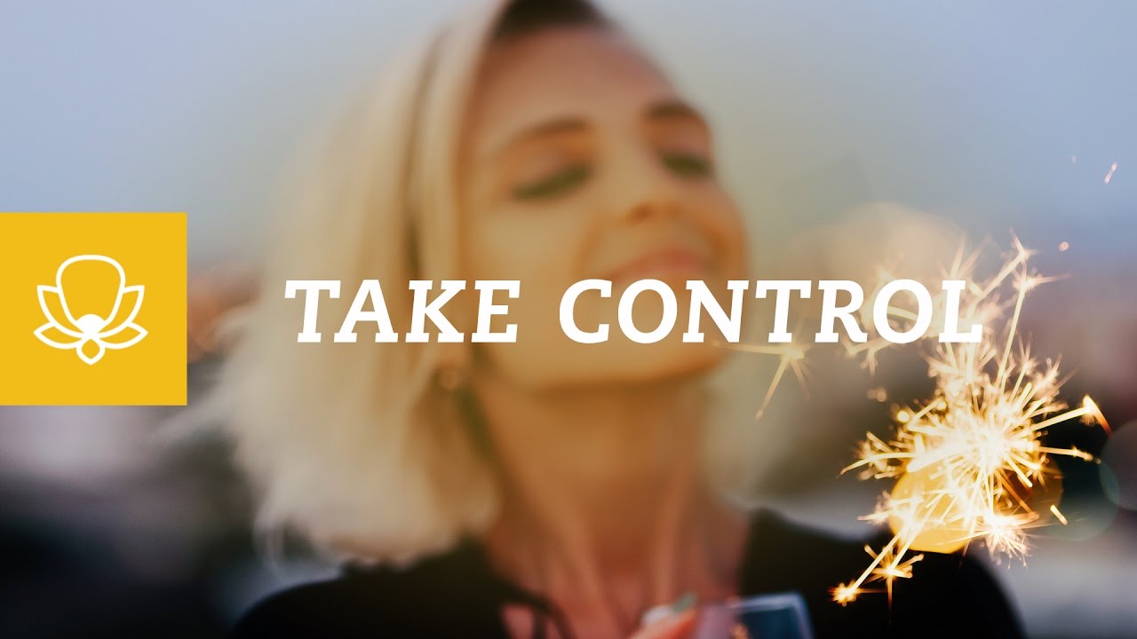 Take Back Your Power and Control [Using Mindfulness Strategies]
