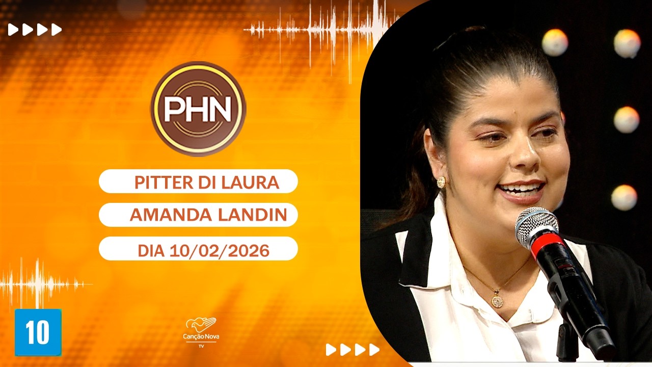 PHN - Testemunho Amanda Landin (10/02/2026)