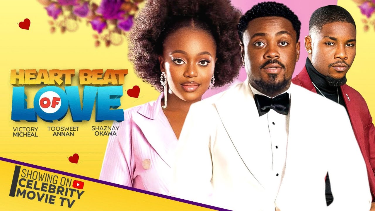 HEARTBEAT OF LOVE - LATEST NIGERIAN MOVIE 2924 FT TOOSWEET ANNAN, SHAZNAY OKAWA, VICTORY MICHEAL