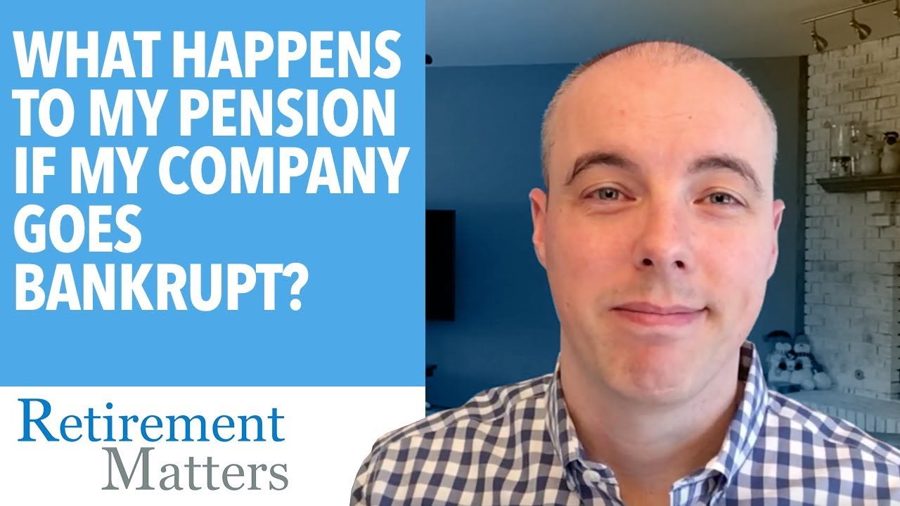 What happens to my pension if my company goes bankrupt?
