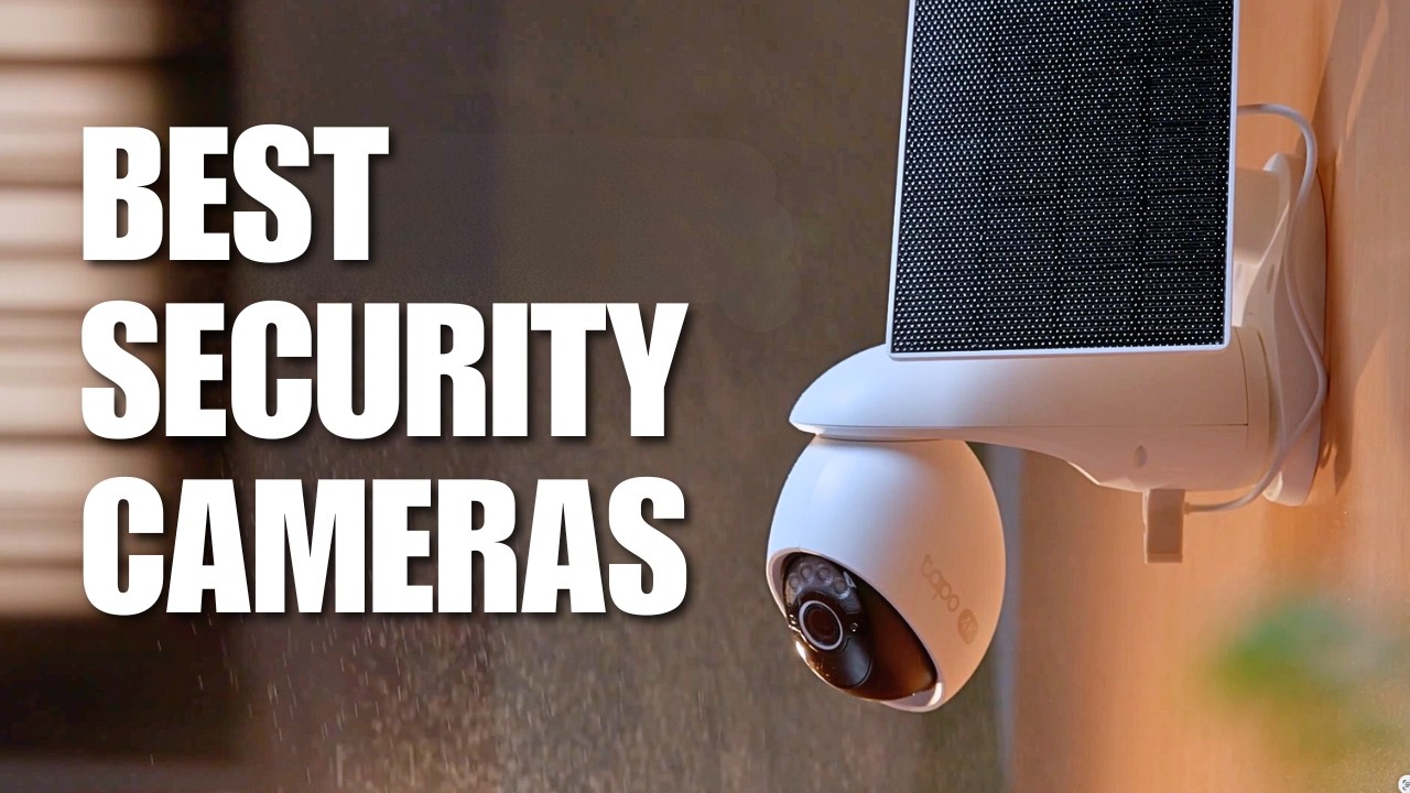 10 Best Security Cameras You Need in Your Smart Home