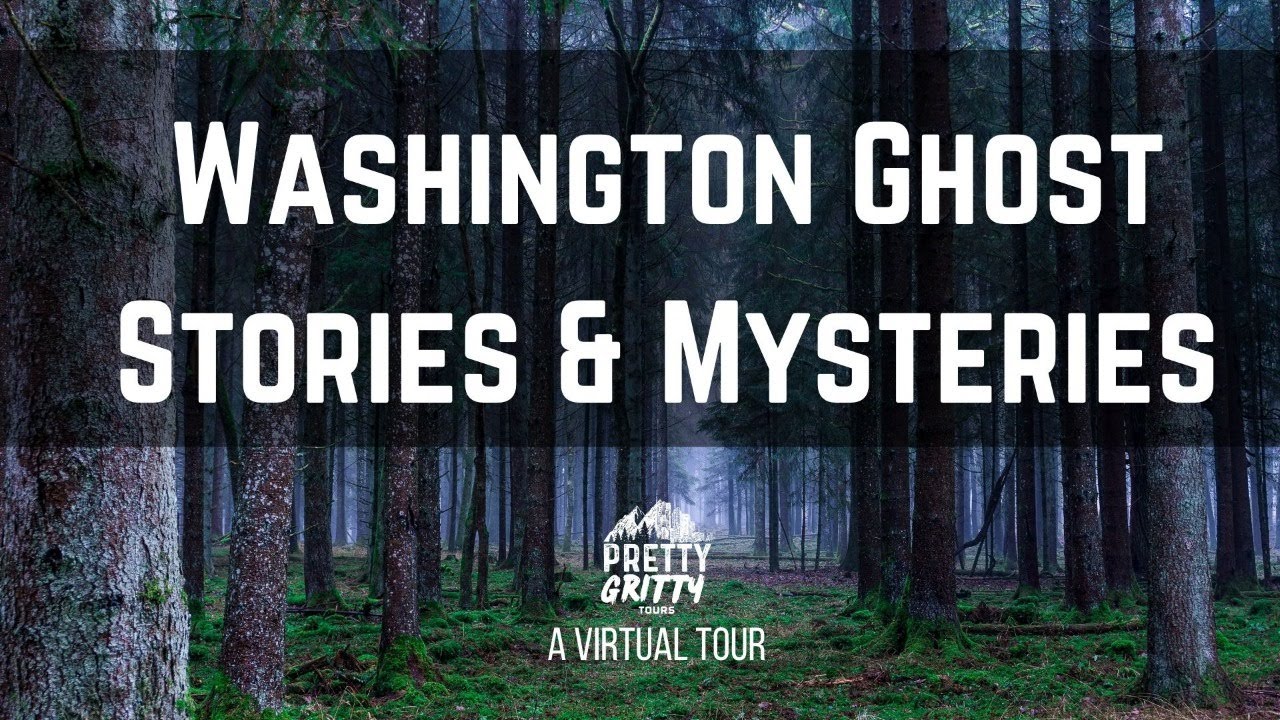 Washington Ghost Stories and Mysteries