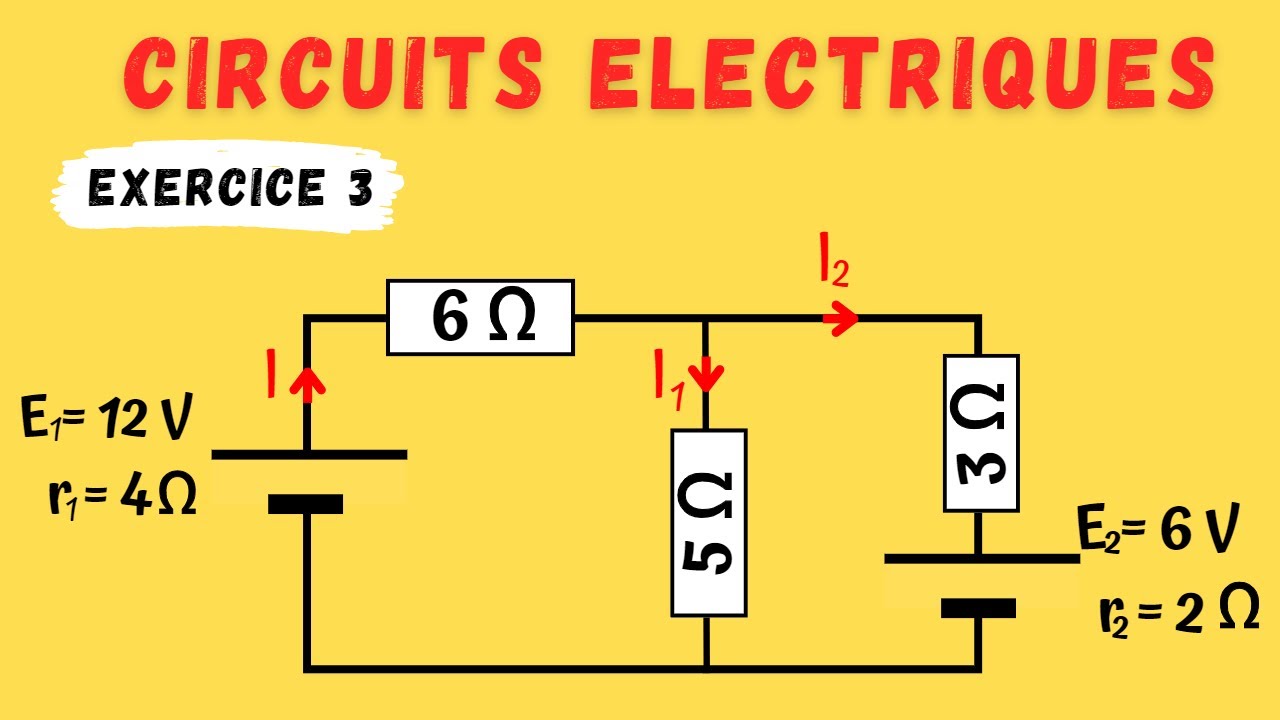 Circuits électriques : Exercice 3 (circuit à deux générateurs et trois conducteurs ohmiques)