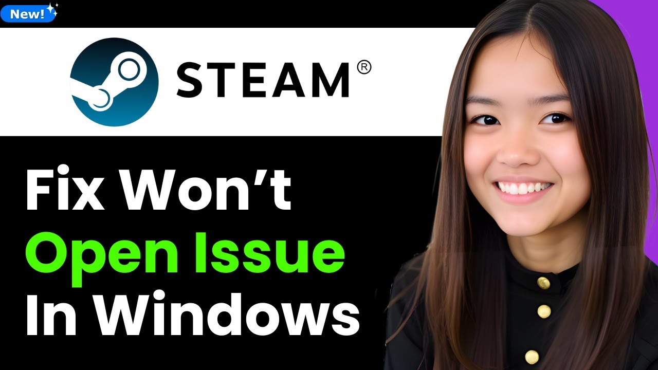 How To Fix Steam Won&rsquo;t Open Issue in Windows 2026 (Step By Step)