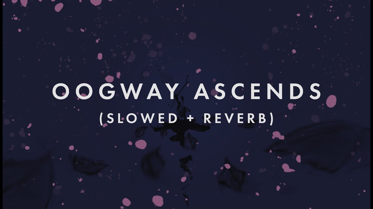 Kung Fu Panda Oogway Ascends (Slowed + Reverb)