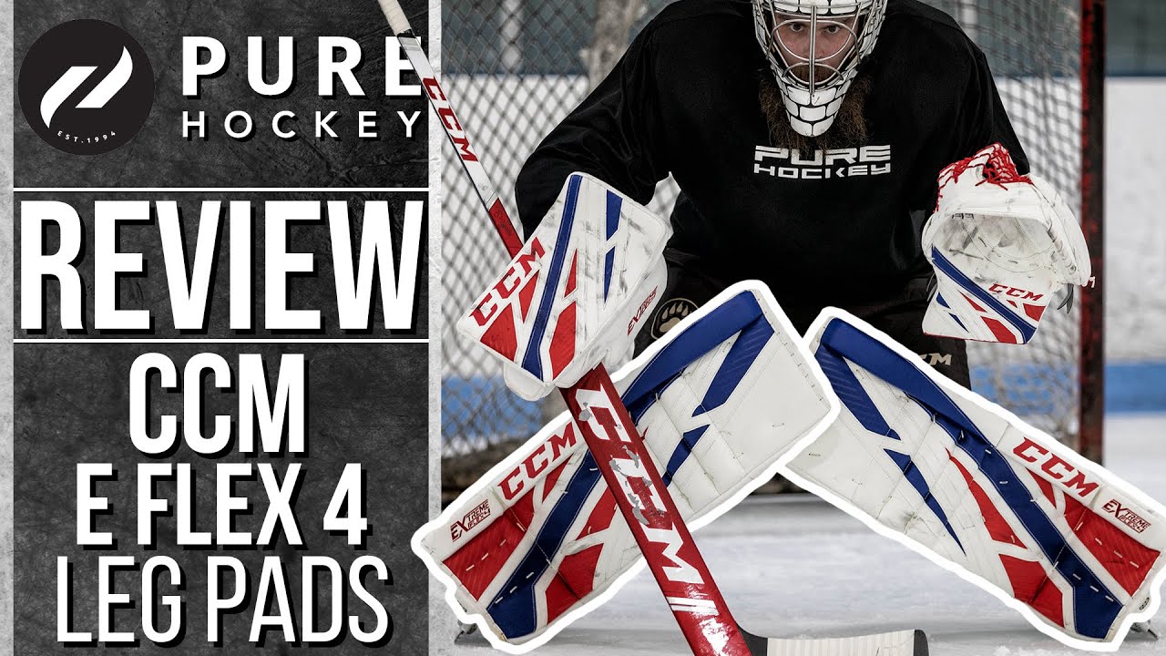CCM Extreme Flex 4 Pro Goalie Leg Pads | Product Review