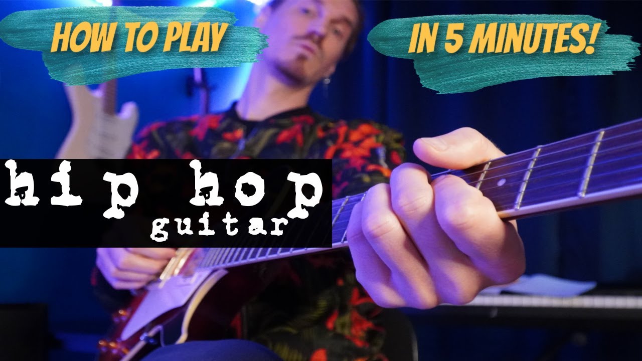 How To Play Hip Hop Guitar in 5 Minutes