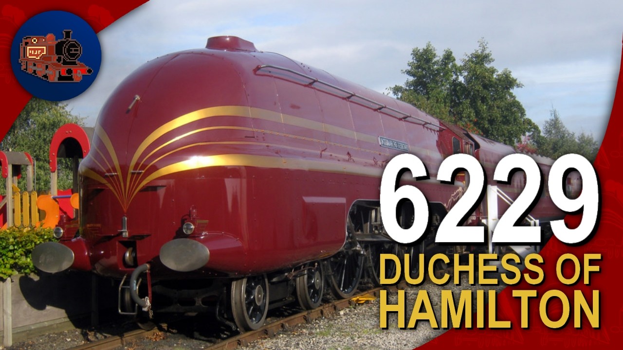 A Detailed History of Duchess of Hamilton || LMS No. 6229