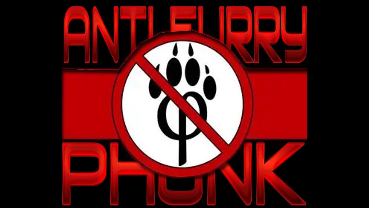 ANTI-FURRY PHONK