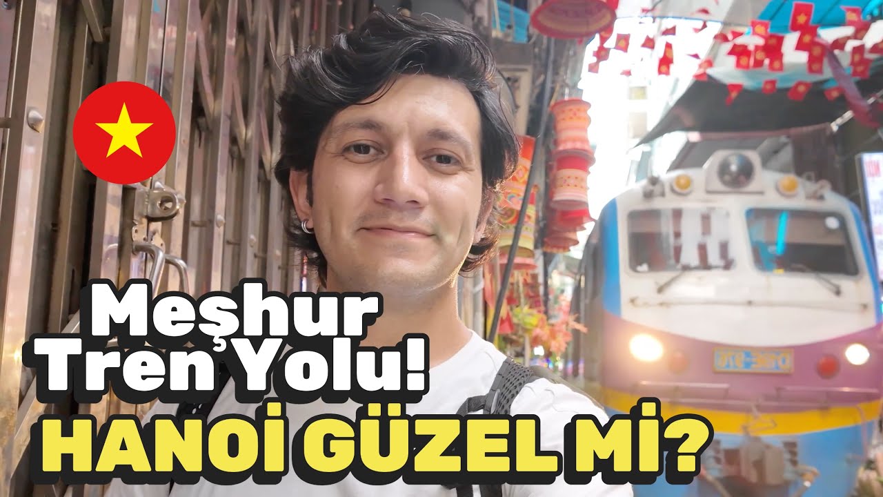 🇻🇳Vietnam Hanoi! Meşhur Tren Yolu, Yumurtalı Kahve! Hanoi Nasıl Bir Şehir? #hanoi #vietnam #seyahat 