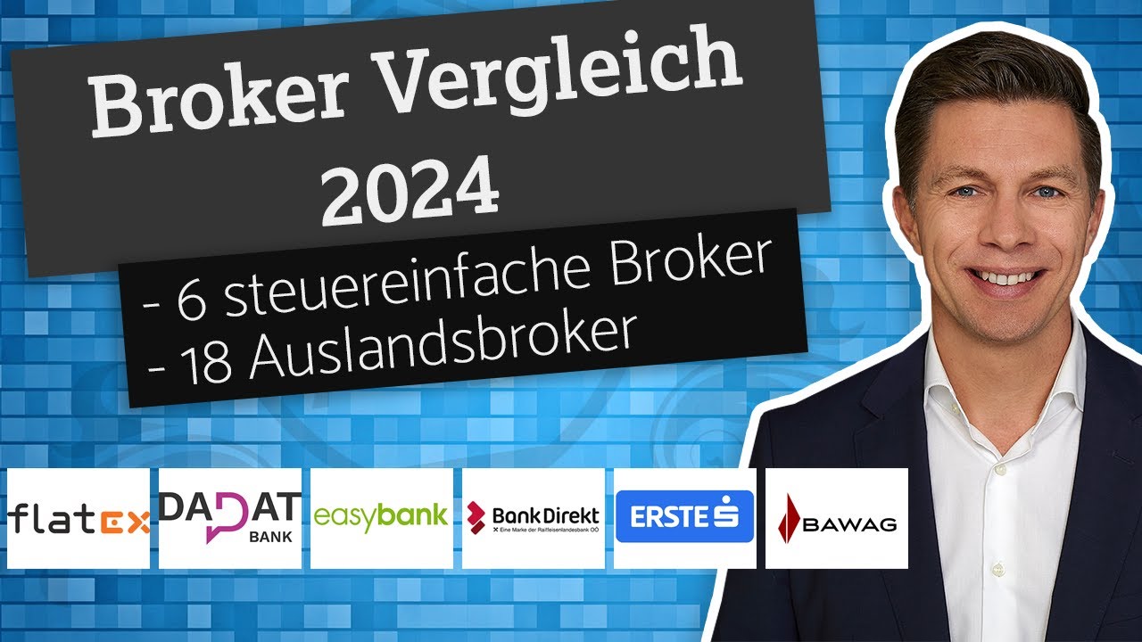 Broker Vergleich Österreich 2024: 6 steuereinfache Depots + 18 Auslandsdepots