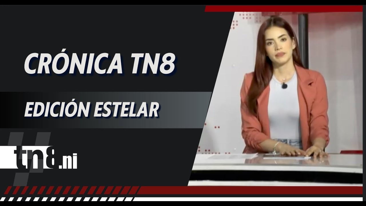 (EN VIVO) Noticias de #Nicaragua - Crónica TN8 edición Estelar, miércoles 28 enero 2026
