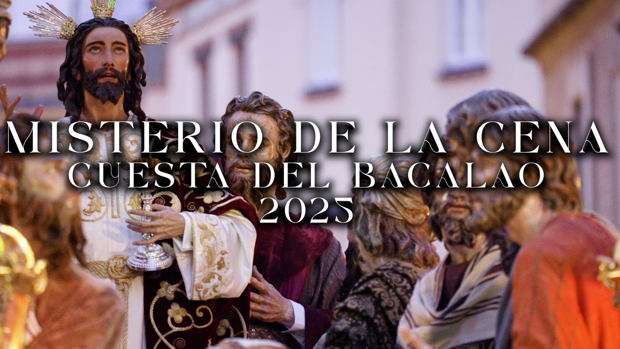 4K || MISTERIO DE LA CENA | CUESTA DEL BACALAO | LAS CIGARRERAS | 2025
