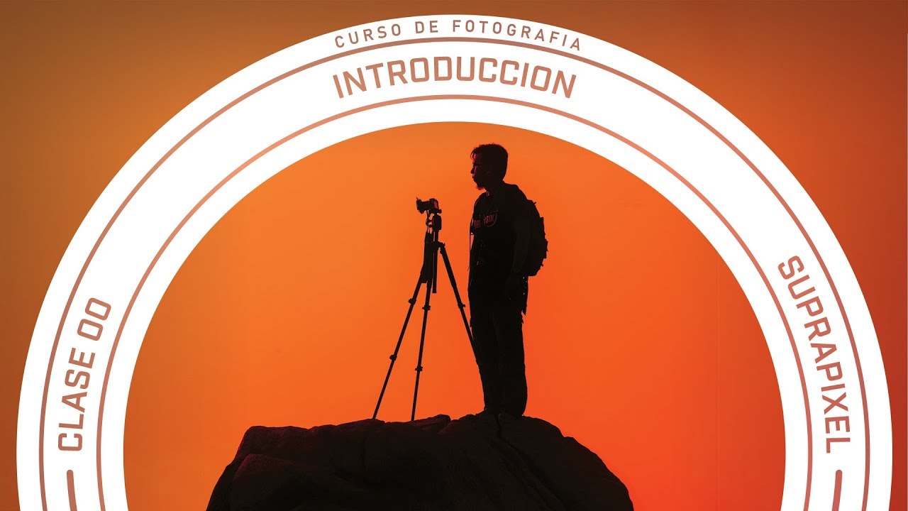 Curso de fotografía | Clase 00 (introducción)