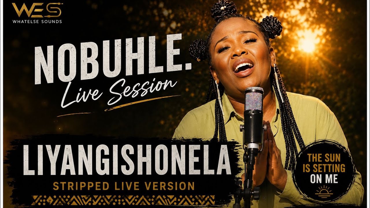 WES Presents a Musical Sensation @nobuhlemusic  Performing Liyangishonela,  Live ||