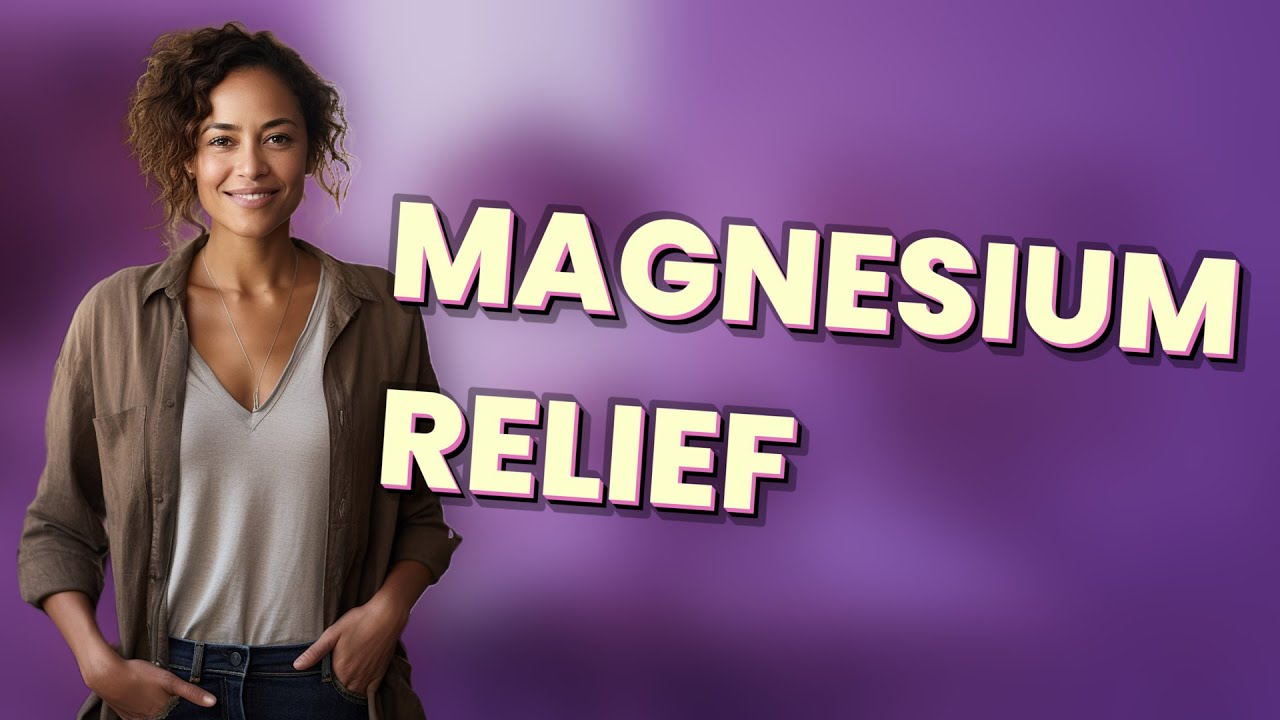 How Does Magnesium Reduce Menstrual Pain?