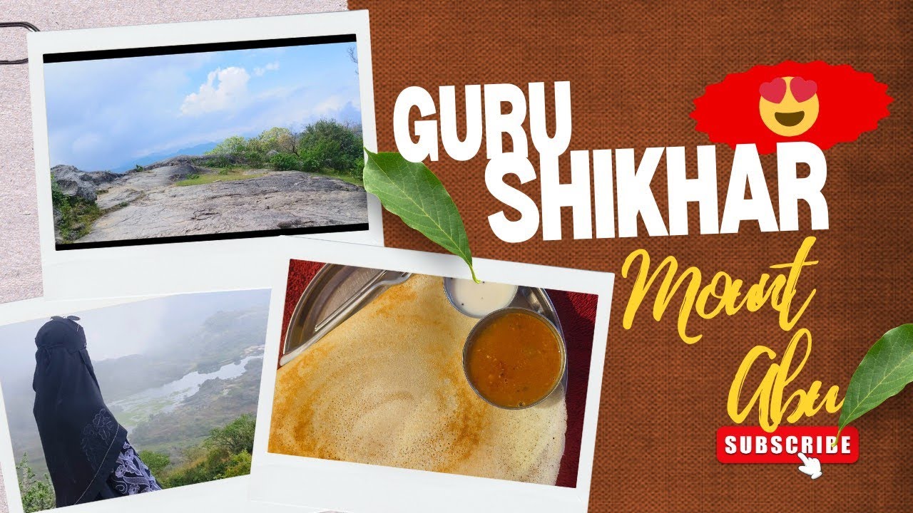 Mount Abu Guru shikha || abu ki sab se achi jagah sukoon 😍