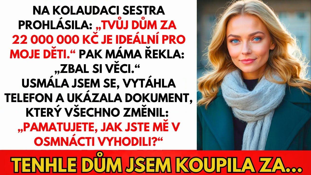 Na Kolaudaci Sestra Chtěla Můj Dům Za 22 000 000 Kč — Máma Řekla, Ať Se Zbalím