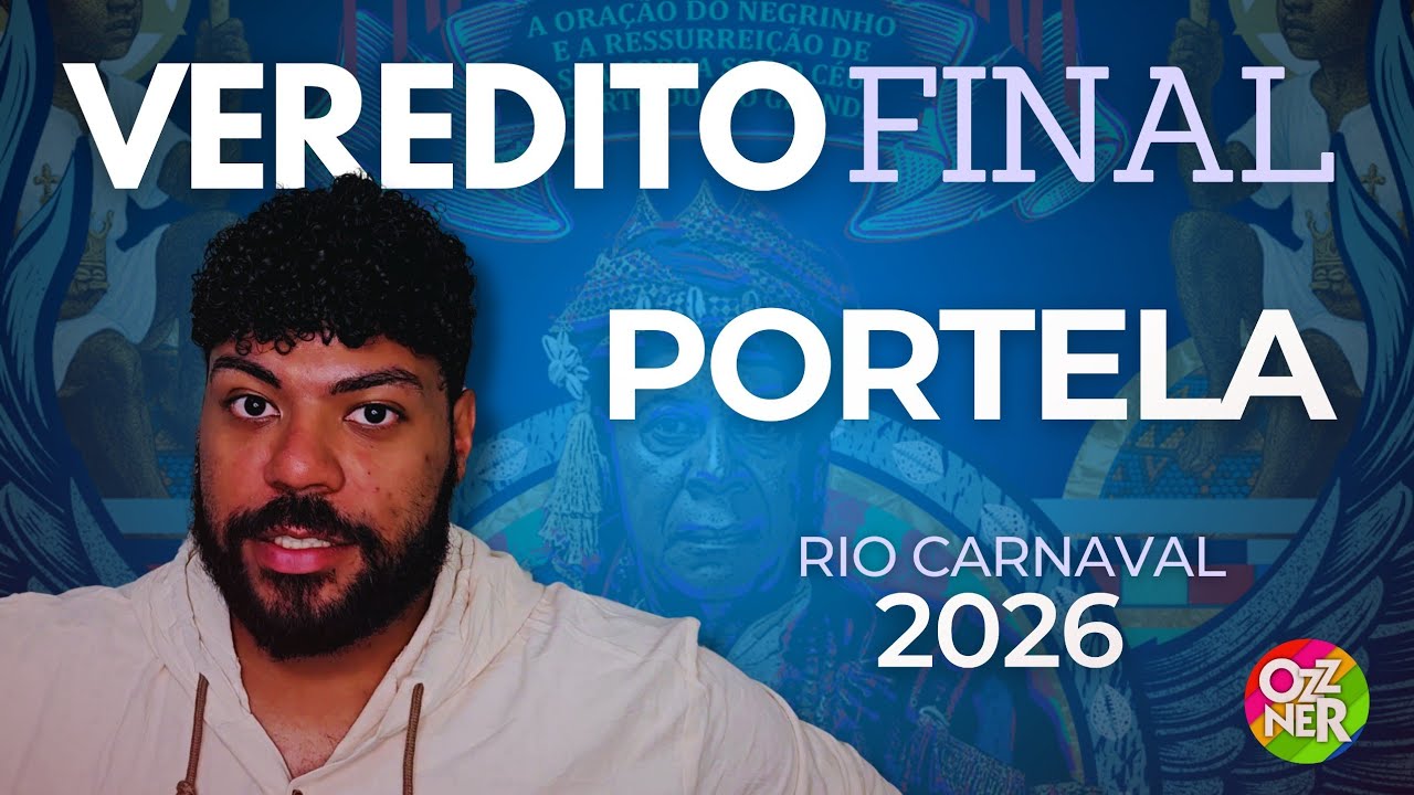 PORTELA 2026 'Esquece esse &uacute;ltimo ensaio' VEREDITO FINAL