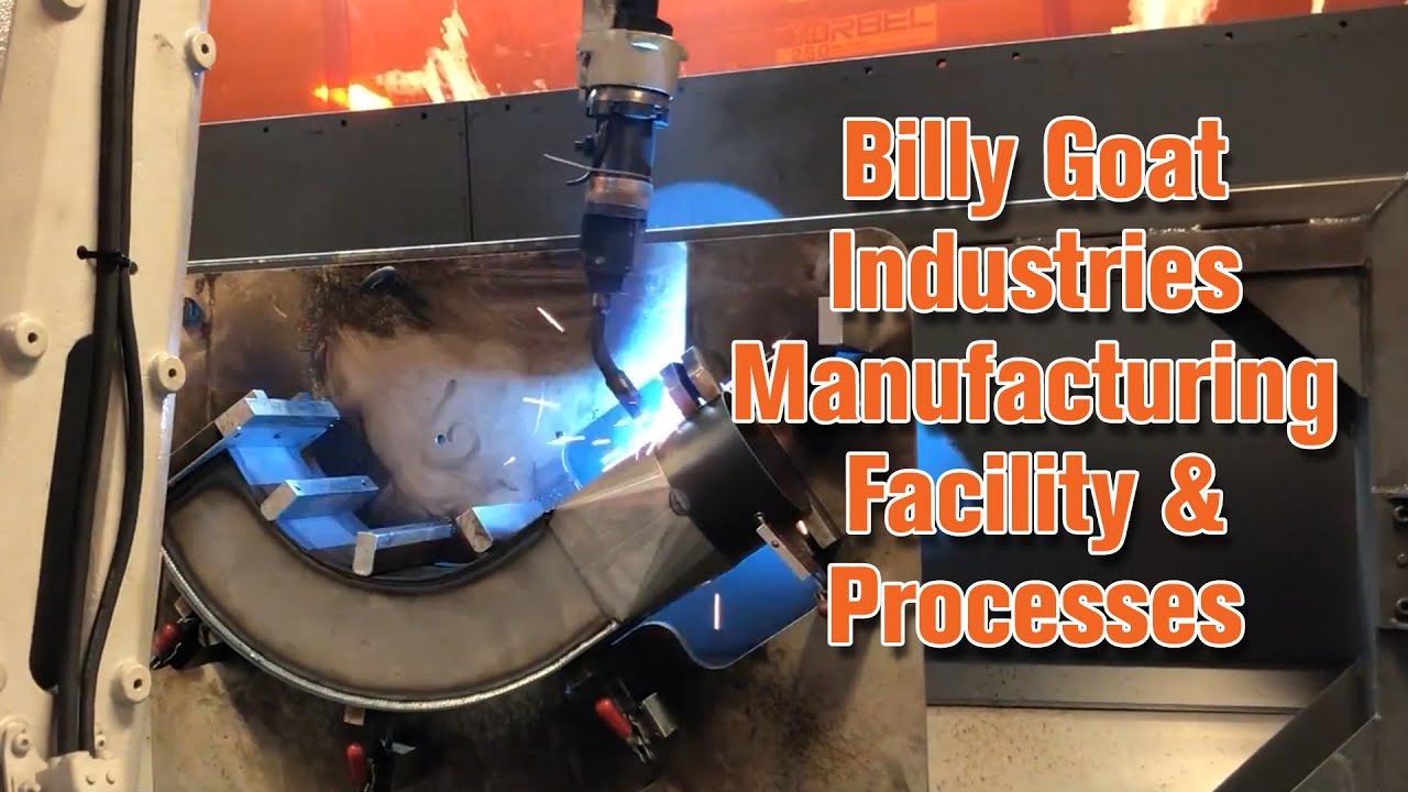 Highlights of Billy Goat Industries Manufacturing Facility & Processes