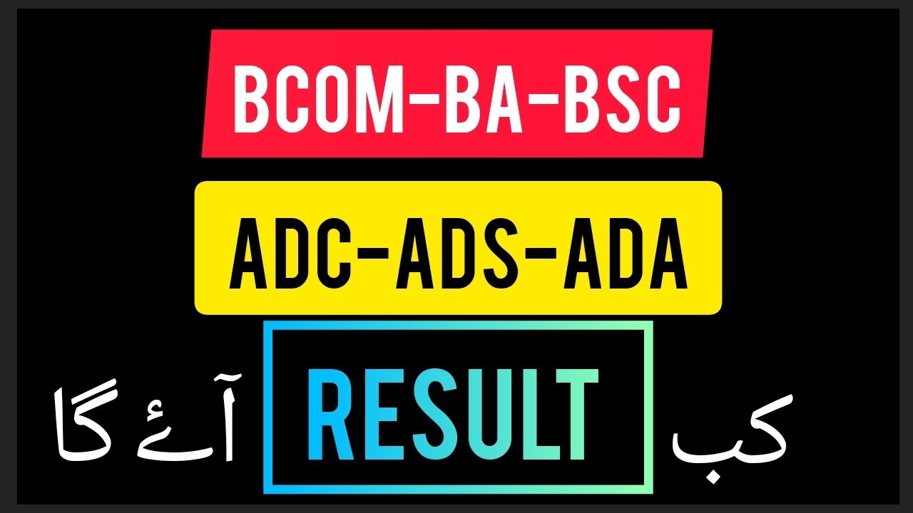 ADA ADC ADS RESULT UPDATE BA BSC BCOM of KARACHI UNIVERSITY EXAMS 2022