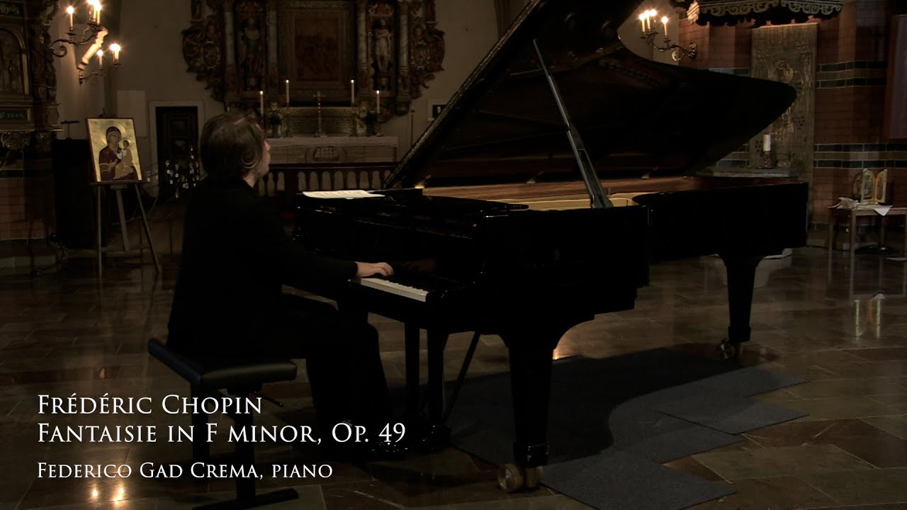 Frédéric Chopin (1810–1849): Fantaisie in F minor, Op. 49 (Federico Gad Crema)