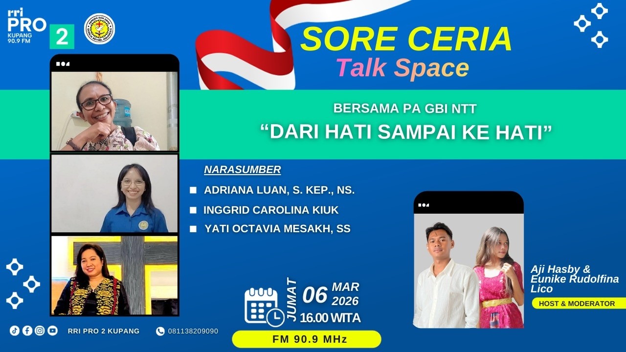 [LIVE] “DARI HATI SAMPAI KE HATI” | TALK SPACE PRO 2 FM KUPANG