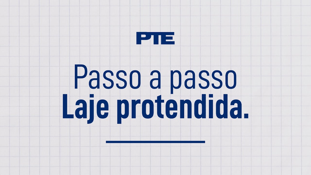 Laje Protendida: Passo a passo | PTE Protensão