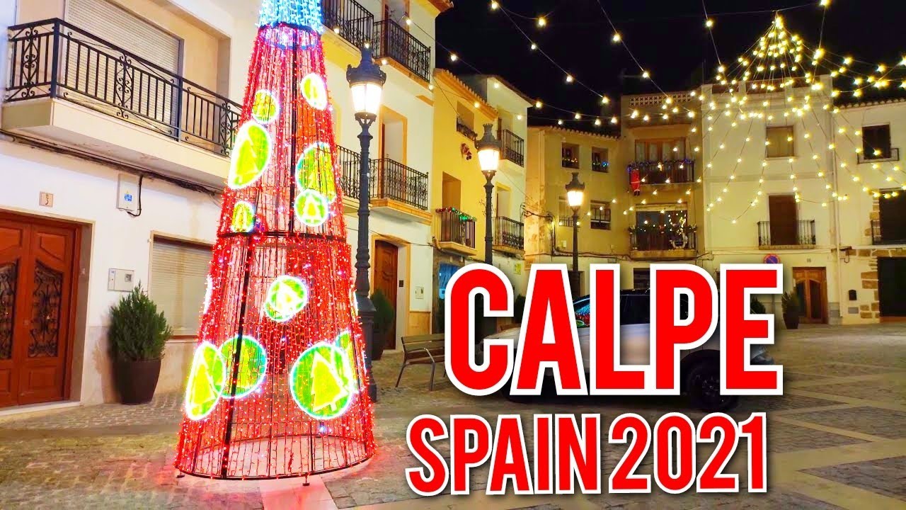 CALPE 🇪🇦 CHRISTMAS 2021 Walking Tour Costa Blanca Spain 4K