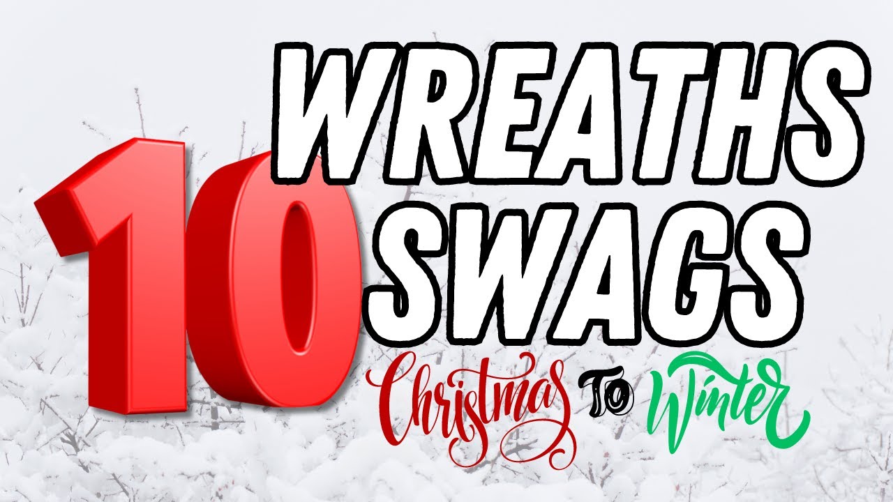 CHRISTMAS and WINTER Wreaths and Swags to Bring Joy to Your Home