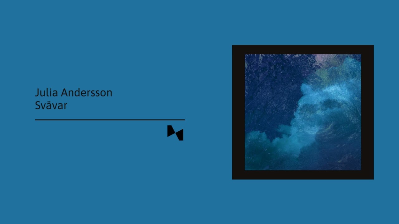 Julia Andersson - Svävar