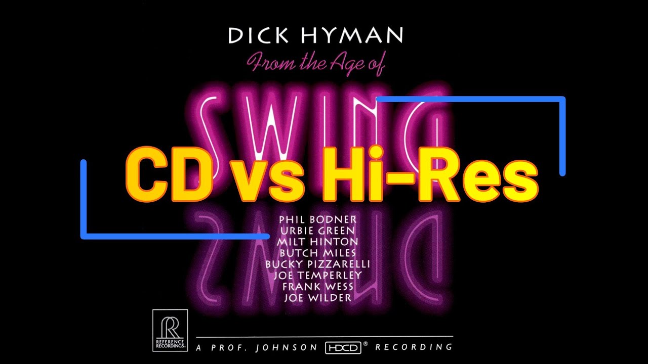 [CD vs Hi-Res] From The Age Of Swing - Dick Hyman