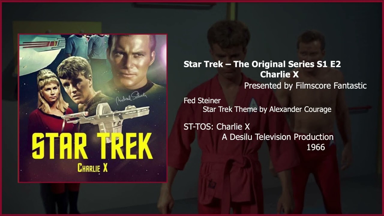 Filmscore Fantastic Presents: Star Trek TOS: Charlie X the Suite