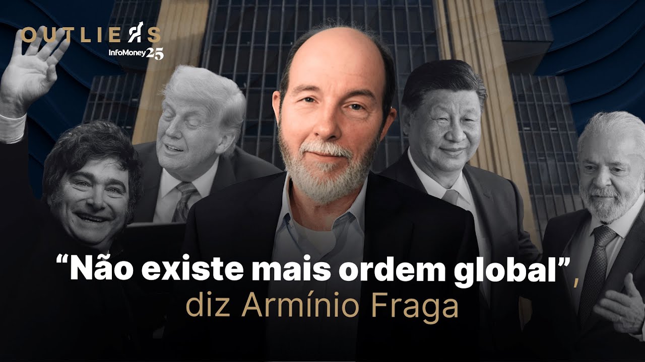 Armínio Fraga: Nova Ordem Global, Brasil em 2026 e os desafios da economia | Outliers InfoMoney