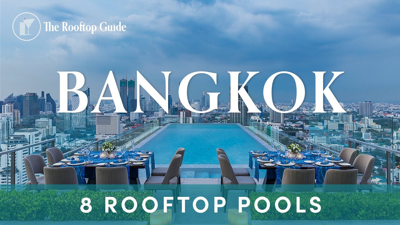 Best Hotel Rooftop Pools in Bangkok - 2025