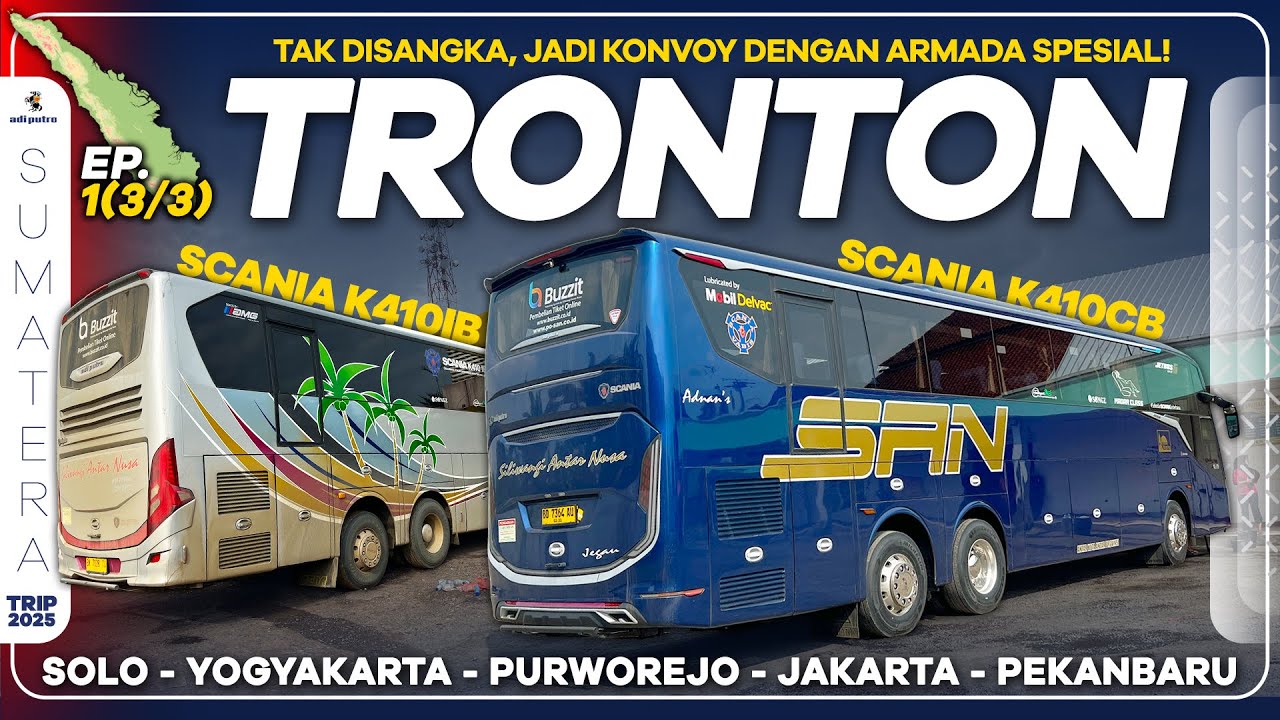 Ep.1(3/3) Tak disangka, konvoy dengan armada spesial : TRONTON PO SAN JETBUS3 + JETBUS5 SCANIA