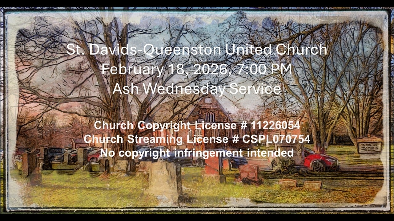 St. Davids-Queenston United Church Live Stream,  Feb 18, 2026, 7:00 PM