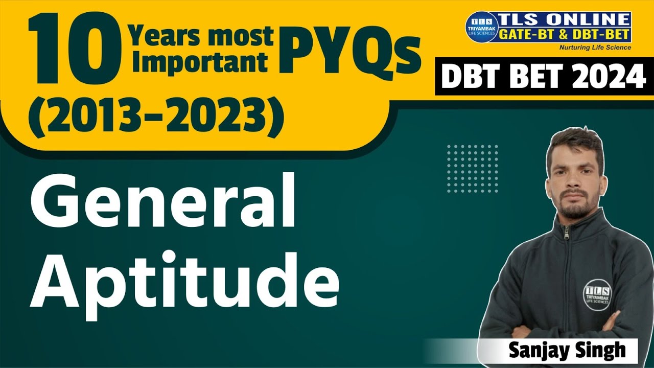 DBT-BET 2024 | 10 Years most important PYQs (2013-2023) | General Aptitude | Sanjay Singh |