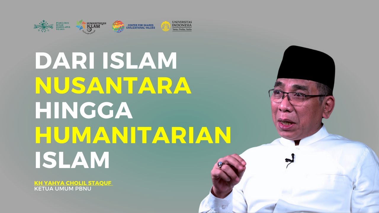 Dari Islam Nusantara Hingga Humanitarian Islam