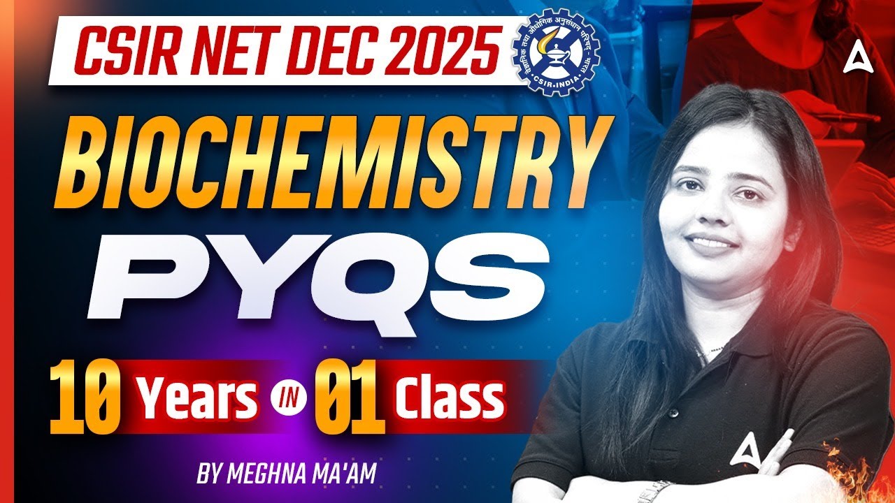 CSIR NET Biochemistry Last 10 Years Previous Year Question By Meghna Ma'am