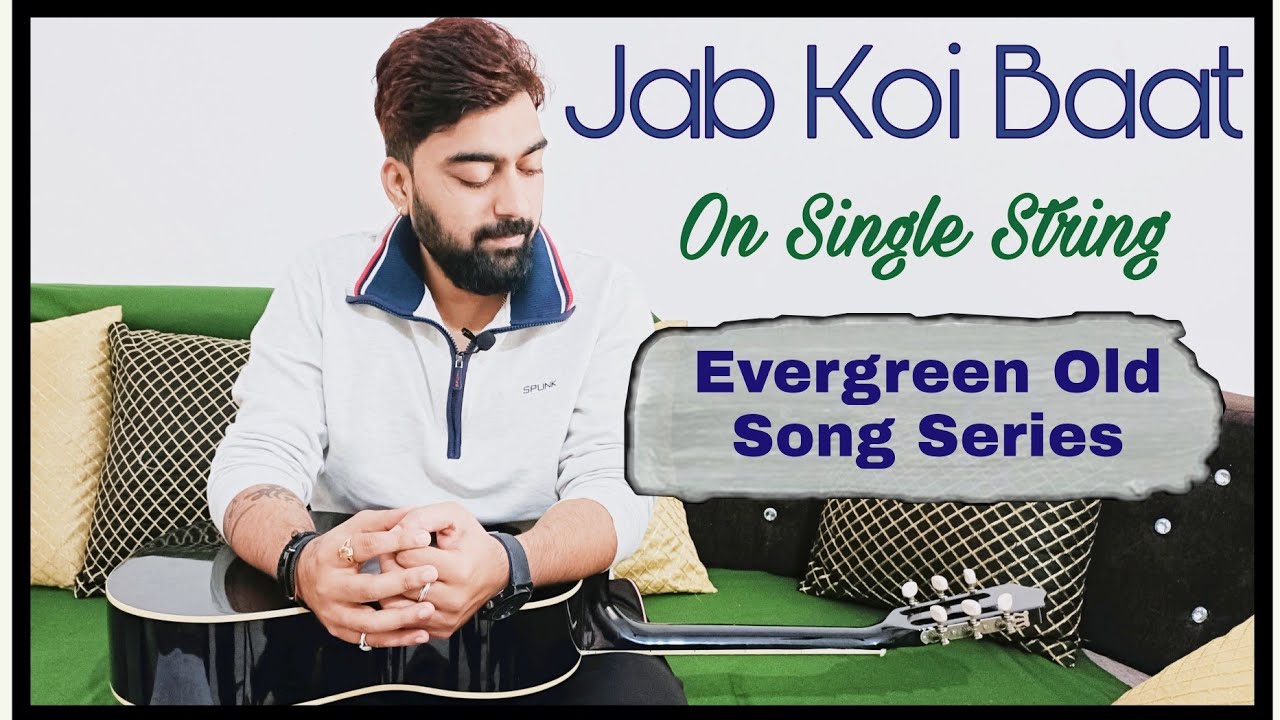 EOS-13 | Jab Koi Baat Guitar Lesson | Single String | Easy Guitar Tabs - Kaustubh Soni