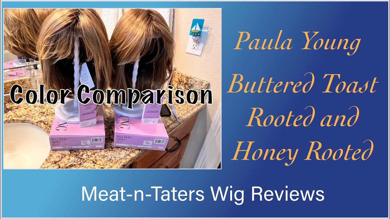 Color Comparison:  Paula Young Buttered Toast Rooted and Honey Rooted // Meat-n-Taters Wig Reviews