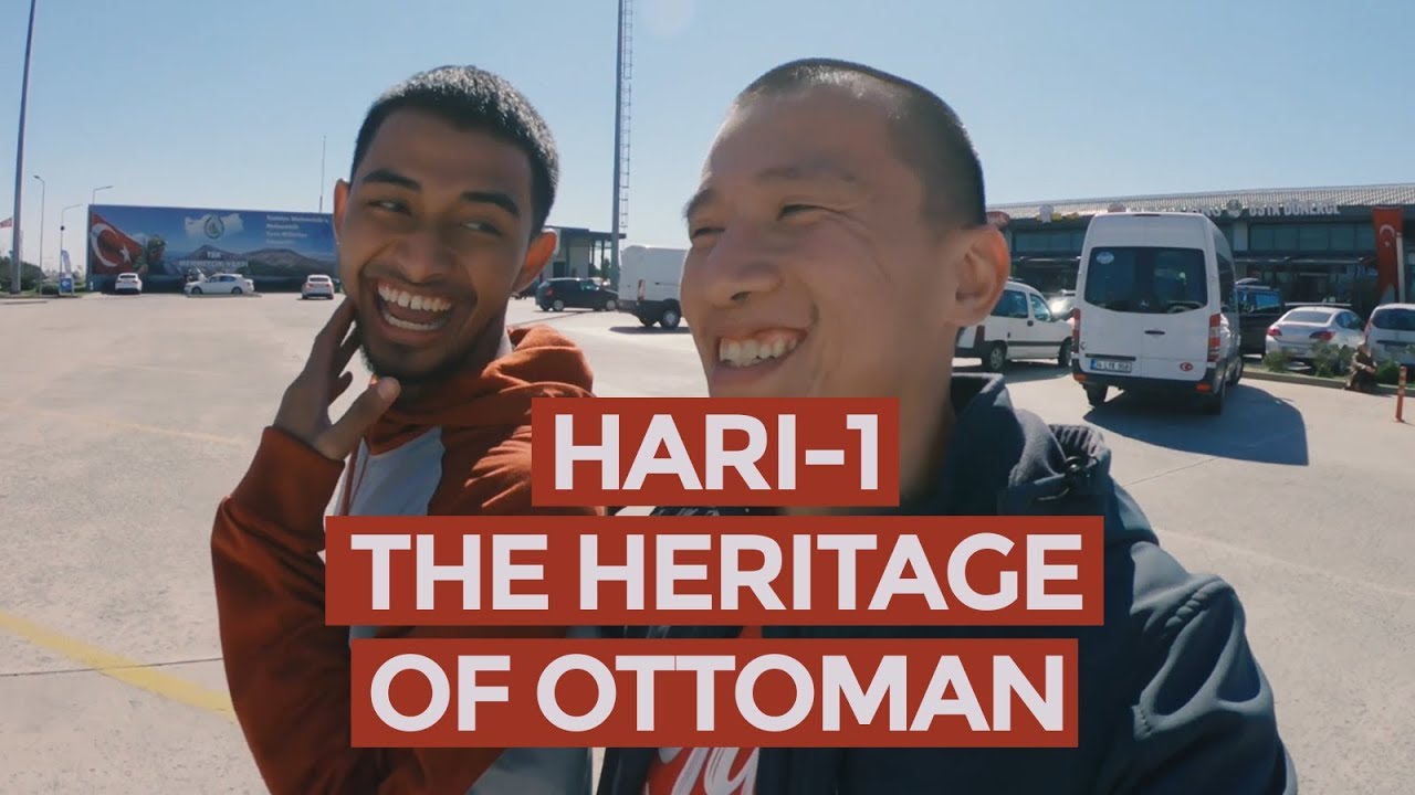 Hari-1 | The Heritage Of Ottoman | 18 Maret 2019