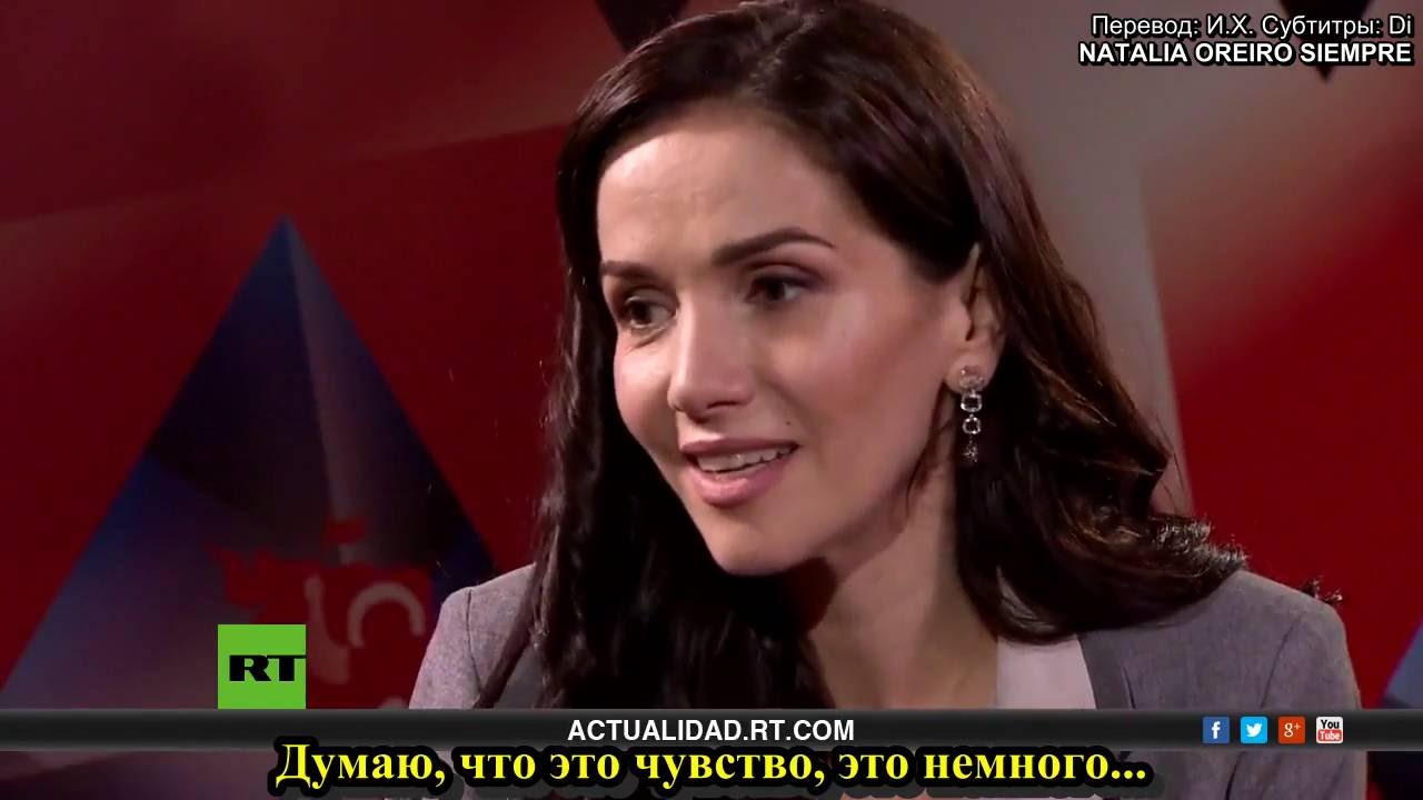 Интервью Наталии Орейро для Russia Today 2016 (русские субтитры)