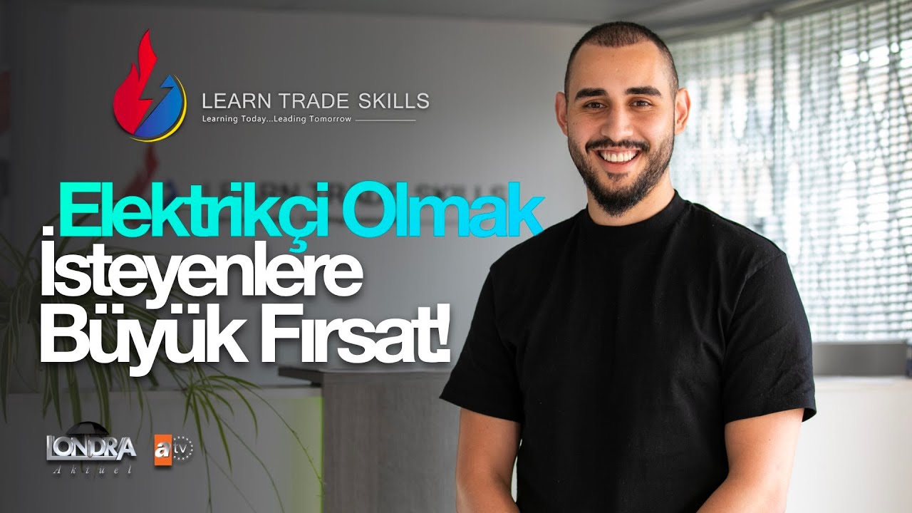 Elektrikçi olmak isteyenlere büyük fırsat… Learn Trade Skills