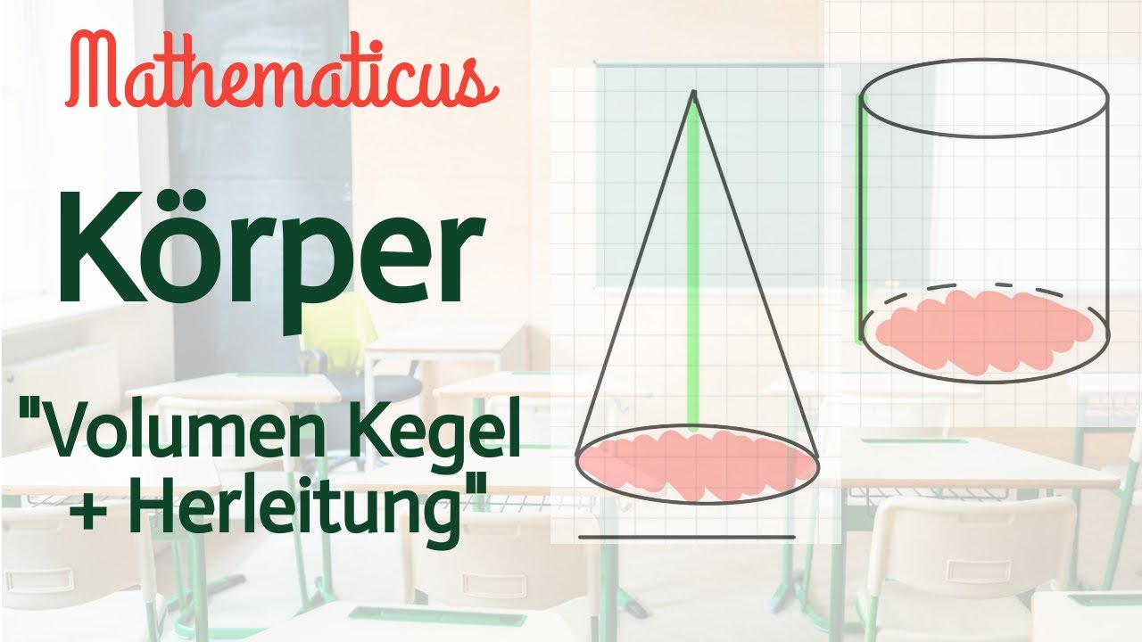 Volumen eines Kegels + Herleitung | Zylinder und Kegel
