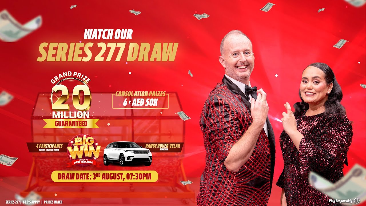 Watch Our Live Draw Series 277 Grand Prize AED 20 Million