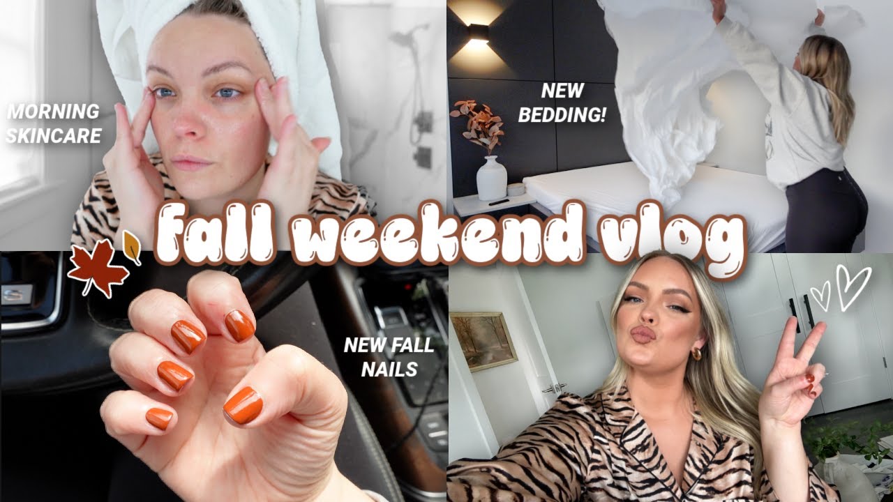 FALL VLOG 🍂 Fall Decor, Morning Skincare Routine, New Bedding, New Fall Nails, Weekend in my Life!